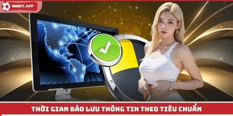 Thời gian bảo lưu thông tin theo tiêu chuẩn