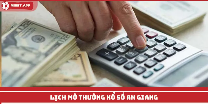 Lịch mở thưởng xổ số An Giang