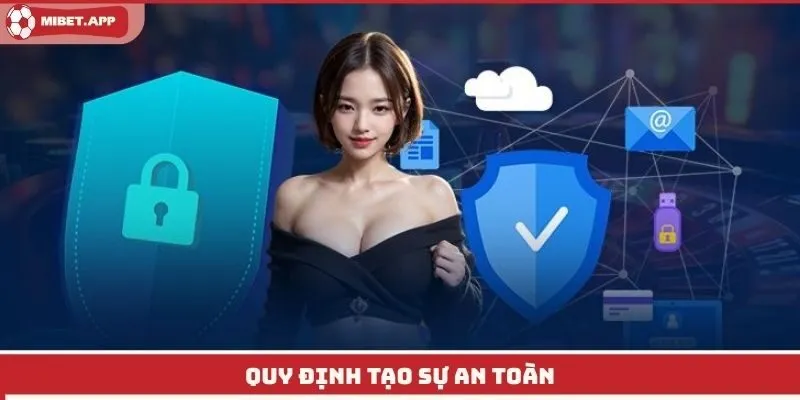 Quy định tạo sự an toàn