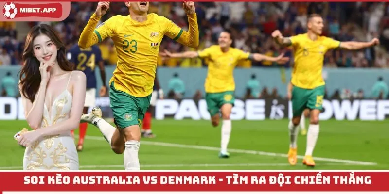 soi kèo Australia vs Denmark