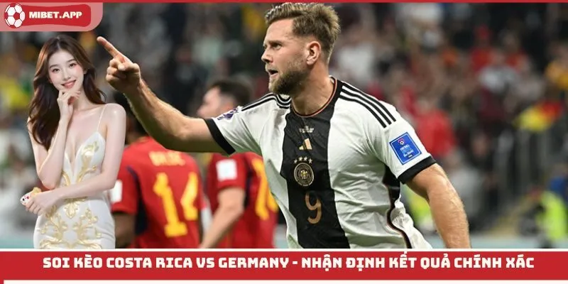 soi kèo Costa Rica vs Germany