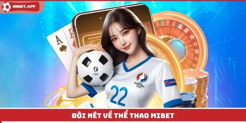 Đôi nét về thể thao Mibet