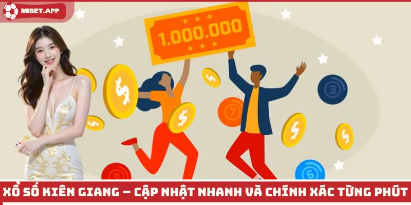 Xổ Số Kiên Giang: Phần thưởng hấp dẫn cho bạn